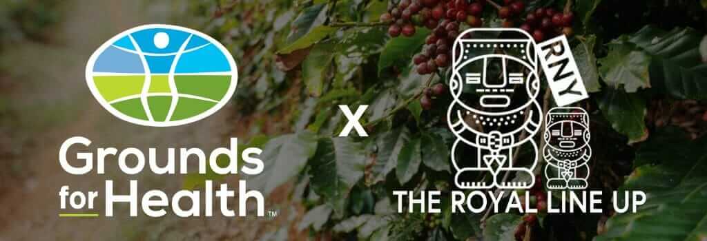 Grounds for Health and the Royal NY Line Up exclusive